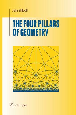 The Four Pillars of Geometry - Stillwell, John