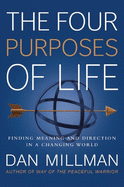 The Four Purposes of Life: Finding Meaning and Direction in a Changing World