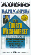 The Fourth Mega-Market: Now Through 2011