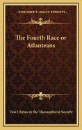 The Fourth Race or Atlanteans