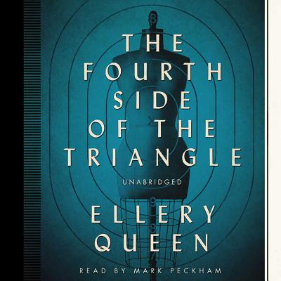 The Fourth Side of the Triangle - Queen, Ellery