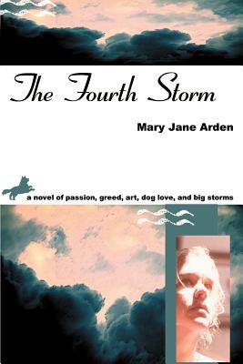 The Fourth Storm - Arden, Mary