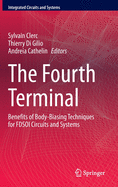 The Fourth Terminal: Benefits of Body-Biasing Techniques for Fdsoi Circuits and Systems