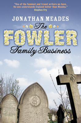 The Fowler Family Business - Meades, Jonathan