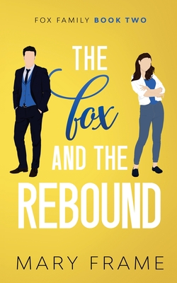 The Fox and the Rebound - Frame, Mary