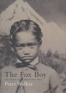 The Fox Boy - Walker, Peter