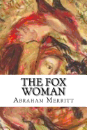 The Fox Woman: Classic Literature