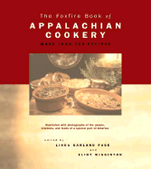 The Foxfire Book of Appalachian Cookery - Page, Linda Garland (Editor)