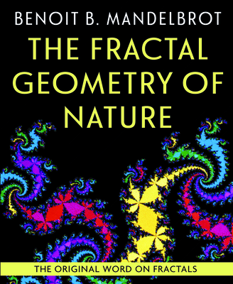 The Fractal Geometry of Nature - Mandelbrot, Benoit B