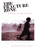 The Fracture Zone: A Return to the Balkans