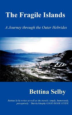 The Fragile Islands - Selby, Bettina