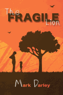 The Fragile Lion