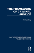 The Framework of Criminal Justice