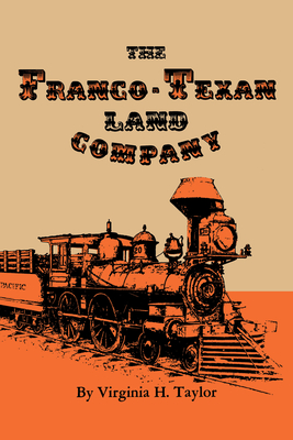 The Franco-Texan Land Company - Taylor, Virginia H