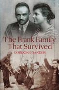 The Frank Family That Survived: A Twentieth Century Odyssey