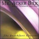The Frankfurt Concert - Acker Bilk & The Paramount Jazz Band