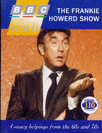 The Frankie Howerd Show: 4 Saucy Helpings from the 60s and 70s - Bishop, Peter, and Hart, Charles, and McKellar, David