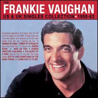The Frankie Vaughan US & UK Singles Collection 1950-1962 - Frankie Vaughan