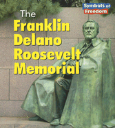 The Franklin Delano Roosevelt Memorial
