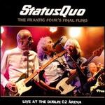 The Frantic Four's Final Fling: Live at the Dublin O2 Arena