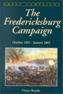The Fredericksburg Campaign: November - December 1862
