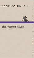 The Freedom of Life