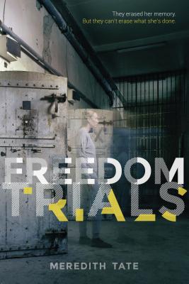 The Freedom Trials - Tate, Meredith