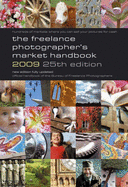 The Freelance Photographer's Market Handbook 2009 2009 - Tracy, John (Editor), and Gibson, Stewart (Editor)