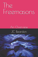 The Freemasons: An Overview