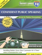 The Freeway Guide to Confident Public Speaking: Secrets for Painless Presentations!