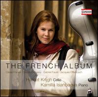 The French Album - Harriet Krijgh (cello); Kamilla Isanbaeva (piano)