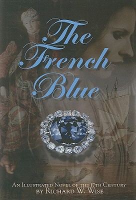 The French Blue - Wise, Richard W