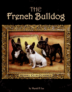 The French Bulldog - Lee, Muriel P
