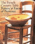 The French Country Table: Pottery and Faience of Provence - Duplessy, Bernard