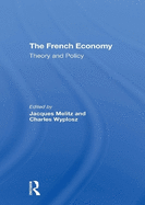 The French Economy: Theory and Policy