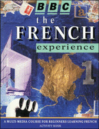 The French Experience Level 1: A Multimedia Course for Beginners Learning French, Level 1