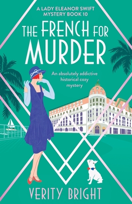 The French for Murder: An absolutely addictive historical cozy mystery - Bright, Verity