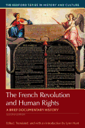 The French Revolution and Human Rights: A Brief History with Documents