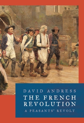 The French Revolution - Andress, David, Dr.