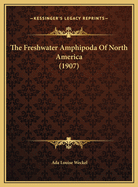 The Freshwater Amphipoda of North America (1907)