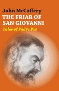 The Friar of San Giovanni: Tales of Padre Pio