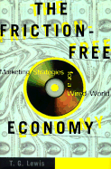 The Friction-Free Economy: Marketing Strategies for a Wired World