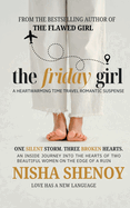 The Friday Girl: A novel: An inside journey into the minds of two beautiful women on the edge of a ruin