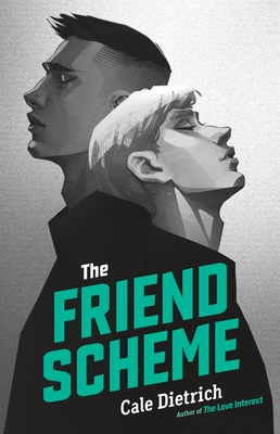 The Friend Scheme - Dietrich, Cale