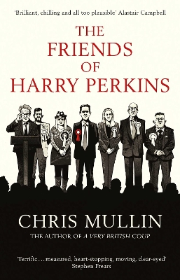 The Friends of Harry Perkins - Mullin, Chris