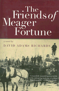 The Friends of Meager Fortune