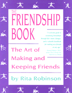 The Friendship Book: The Art of Making and Keeping Friends