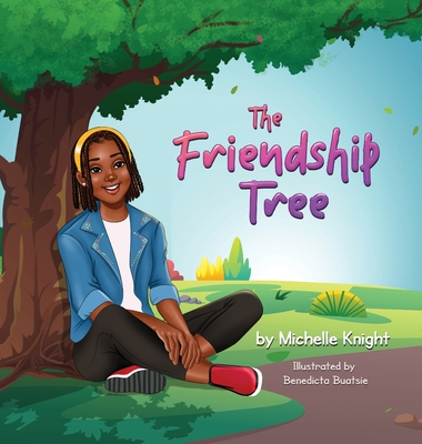 The Friendship Tree - Knight, Michelle M