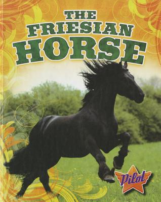 The Friesian Horse - Green, Sara