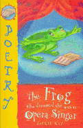The Frog Who Dreamed She Was an Opera Singer